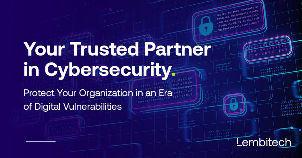Your Trusted Partner in Cybersecurity